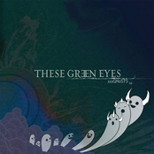 These Green Eyes: Ghosts EP