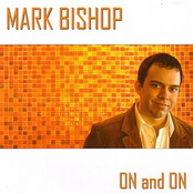 Still Believe In Love by Mark Bishop