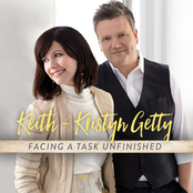 Keith & Kristyn Getty: Facing A Task Unfinished