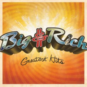Big and Rich: Greatest Hits
