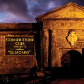 Corner Stone Cues Presents: El Morro