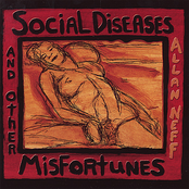 SOCIAL DISEASES AND OTHER MISFORTUNES