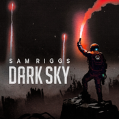 Sam Riggs: Dark Sky