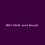 never good enough