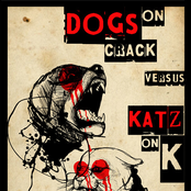 Dogs On Crack Vs. Katz On K