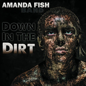 Amanda Fish: Down In The Dirt