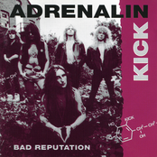 Bad Reputation by Adrenalin Kick