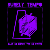 Surely Tempo: Days So Bitter, Yet So Sweet