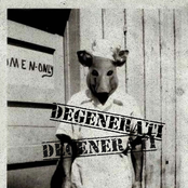 Degenerati