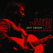 Sunken Treasure: Jeff Tweedy Live in the Pacific Northwest