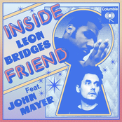 Leon Bridges: Inside Friend (feat. John Mayer)