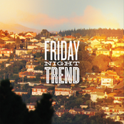 Friday Night Trend