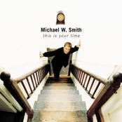 Reach Out To Me by Michael W. Smith