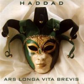 Ars Longa Vita Brevis by Haddad