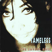 Tameless by The Savage Rose