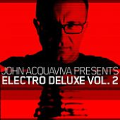 John Acquaviva Presents - Electro Deluxe, Vol. 2