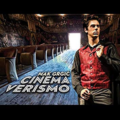 Mak Grgic: Cinema Verismo
