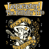 legacaster the hillbilly trio!