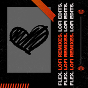 Flex: LoFi Remixes + LoFi Edits of Popular Songs... vol.1