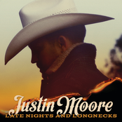 Justin Moore: Late Nights And Longnecks