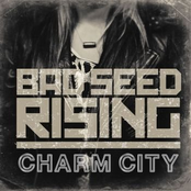 Bad Seed Rising: Charm City