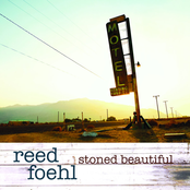 Reed Foehl: Stoned Beautiful