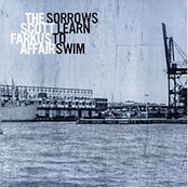 Sorrows Learn To Swim