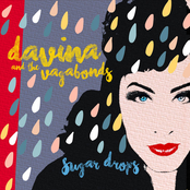 Davina and The Vagabonds: Sugar Drops