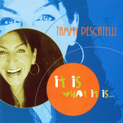 Tammy Pescatelli: It Is What It Is