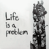 Life is a Problem...But Where There is Life, There is Hope