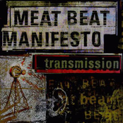 Mad Bomber / The Woods by Meat Beat Manifesto