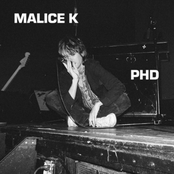 Malice K: PHD