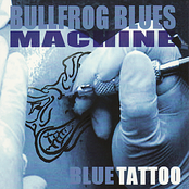 Born With The Blues by Bullfrog Blues Machine