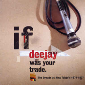 If Deejay Was Your Trade: The Dreads At King Tubby's 1974 - 1977