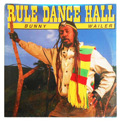 Rule Dance Hall by Bunny Wailer