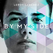 Leroy Sanchez: By My Side