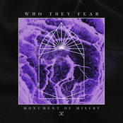 Who They Fear: Monument Of Misery