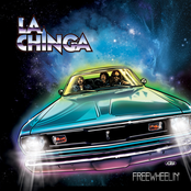 La Chinga: Freewheelin’