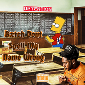 Bxtch Dont Spell My Name Wrong