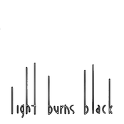 Light Burns Black