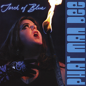 Phat Man Dee: Torch Of Blue