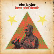 Ebo Taylor: Love & Death