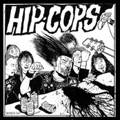 Hip Cops / Gate - split 7''