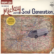 Iron Leg - The Complete Mickey And The Soul Generation (Studio Disc)