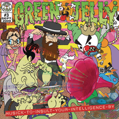 Green Jelly: Musick to Insult Your Intelligence By