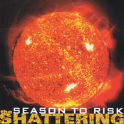 Season To Risk: The Shattering