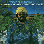 Lonnie Liston Smith: Visions Of A New World