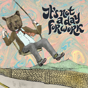 It's Not A Day For Work