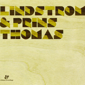 Lindstrom: Lindstrom & Prins Thomas