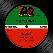 The Trammps: Playlist: The Best Of The Trammps